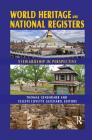 World Heritage and National Registers: Stewardship in Perspective By Thomas R. Gensheimer (Editor) Cover Image