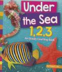 Under the Sea 1,2,3: An Ocean Counting Book (1,2,3... Count With Me) By Tracey E. Dils Cover Image