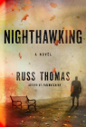 Nighthawking (A Detective Sergeant Adam Tyler Novel #2) By Russ Thomas Cover Image