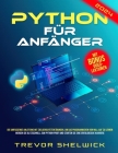 Python für Anfänger: Die umfassende Anleitung mit zielgerichteten Übungen, um das Programmieren von Grund auf zu lernen Werden Sie zum Pyth Cover Image