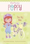 The Big Bike (Perfectly Poppy) By Michele Jakubowski, Erica-Jane Waters (Illustrator) Cover Image