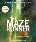 The Maze Runner (Maze Runner, Book One) (The Maze Runner Series #1) By James Dashner, Mark Deakins (Read by) Cover Image