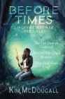 Before Times By Kim McDougall Cover Image