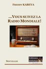 ...et vous suivez la radio mondiale! By Freddy Kabeya Cover Image