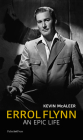 Errol Flynn - An Epic Life Cover Image
