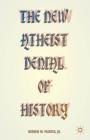 The New Atheist Denial of History Cover Image