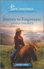 Journey to Forgiveness: An Uplifting Inspirational Romance By Danica Favorite Cover Image
