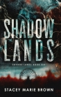 Shadow Lands Cover Image