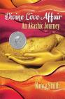 Divine Love Affair: An Akashic Journey Cover Image