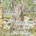 Harry the Walnut Tree Fairy Cover Image