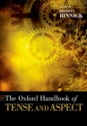 Oxford Handbook of Tense and Aspect (Oxford Handbooks) Cover Image