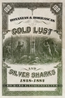 Bonanzas & Borrascas: Gold Lust & Silver Sharks, 1848-1884 (Western Lands and Waters #26) Cover Image