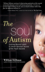The Soul of Autism: Looking Beyond Labels to Unveil Spiritual Secrets of the Heart Savants Cover Image