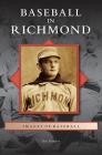 Baseball in Richmond By Ron Pomfrey Cover Image