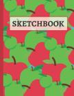 Sketchbook: Bright Red & Green Apple Drawing Book to Practice Sketching and Doodling By Creative Sketch Co Cover Image