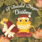 A Bearded Dragon Christmas By Junxiang (Illustrator), Tracy Chin Kahn Cover Image