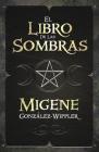 El Libro de Las Sombras By Migene González-Wippler Cover Image