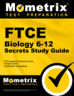 FTCE Biology 6-12 Secrets Study Guide: FTCE Test Review for the Florida Teacher Certification Examinations By Mometrix Florida Teacher Certification T (Editor) Cover Image