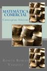 Matemática Comercial: Conceptos básicos By Rosita Robles Vazquez Cover Image