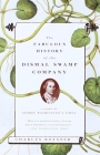 The Fabulous History of the Dismal Swamp Company: A Story of George Washington's Times By Charles Royster Cover Image