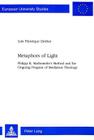 Metaphors of Light: Philipp K. Marheineke's Method and the Ongoing Program of Mediation Theology (European University Studies. Series XXIII #622) Cover Image