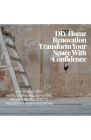 DIY Home Renovation: Transform Your Space With Confidence By Gerald Valentine Cover Image