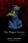 The Plague Doctor By James Morehead Cover Image
