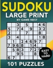 Sudoku Large Print 101 Puzzles Easy to Hard: One Puzzle Per Page - Easy, Medium, and Hard Large Print Puzzle Book For Adults Cover Image