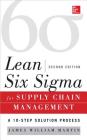 Lean Six SIGMA for Supply Chain Management, Second Edition: The 10-Step Solution Process Cover Image