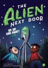 The Alien Next Door 7: Up, Up, and Away! By A.I. Newton, Anjan Sarkar (Illustrator) Cover Image