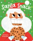 Santa Snack (Crunchy Board Books) By Allison Black (Illustrator), Little Bee Books Cover Image