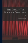 The Chalif Text Book of Dancing; 4 By Louis Harvy 1876-1948 Chalif Cover Image