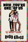 Now You're One of Us: The Incredible Story of Redd Kross By Jeffrey McDonald, Steven McDonald, Dan Epstein (With) Cover Image