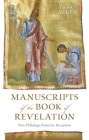 Manuscripts of the Book of Revelation: New Philology, Paratexts, Reception By Garrick V. Allen Cover Image