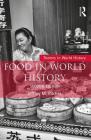 Food in World History (Themes in World History) Cover Image