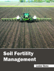 Soil Fertility Management By Lester Bane (Editor) Cover Image