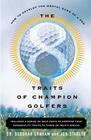 The 8 Traits Of Champion Golfers: How To Develop The Mental Game Of A Pro By Dr. Deborah Graham, Jon Stabler Cover Image