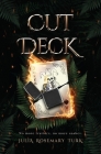 Cut Deck By Julia Rosemary Turk Cover Image