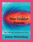 Your Hidden Powers: Intercepted Signs and Retrograde Planets By Joanne Wickenburg Cover Image