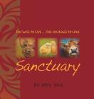 Sanctuary: The will to live . . . the courage to love By Jody Sims, Jody Sims (Illustrator) Cover Image