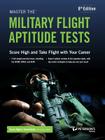 Master the Military Flight Aptitude Tests (Peterson's Master the Military Flight Aptitude Tests) By Peterson's Cover Image