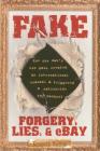 Fake: Forgery, Lies, & eBay By Kenneth Walton Cover Image