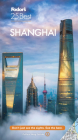 Fodor's Shanghai 25 Best (Full-Color Travel Guide) By Fodor's Travel Guides Cover Image
