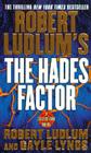 Robert Ludlum's The Hades Factor: A Covert-One Novel By Robert Ludlum, Gayle Lynds Cover Image