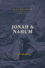 Jonah & Nahum: Grace in the Midst of Judgment: (A Verse-By-Verse Expository, Evangelical, Exegetical Bible Commentary on the Old Testament Minor Proph Cover Image