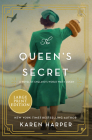 The Queen's Secret: A Novel of England's World War II Queen By Karen Harper Cover Image