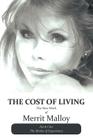 The Cost of Living: The New Work of Merrit Malloy By Merrit Malloy Cover Image
