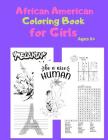 African American Coloring Book for Girls: Ages 6+ By T2 Activity Book Publication Co Cover Image