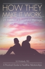 How They Make It Work... 21 Habits of a Successful Marriage: A Practical Guide to Healthier Relationships By Ed Wimberly Cover Image