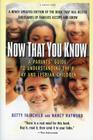 Now That You Know: A Parents' Guide to Understanding Their Gay and Lesbian Children, Updated Edition By Betty Fairchild, Nancy Hayward Cover Image